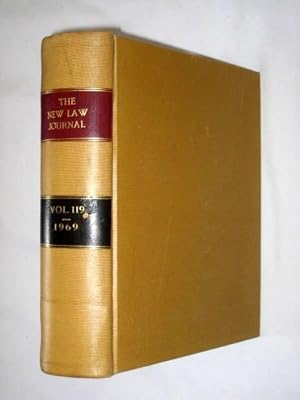 The New Law Journal, Volume 119. January 1969 to December 1969. Includes The Practitioner - a Wee...