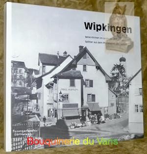 Immagine del venditore per Wipkingen. Seine Kirchen im Laufe der Zeit Splitter aus dem Pfarreileben von Guthirt. venduto da Bouquinerie du Varis