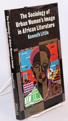 The Sociology of Urban Women's Image in African Literature