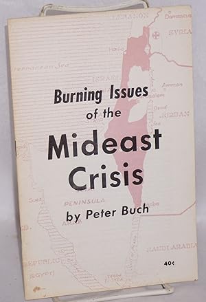 Burning Issues of the Mideast Crisis