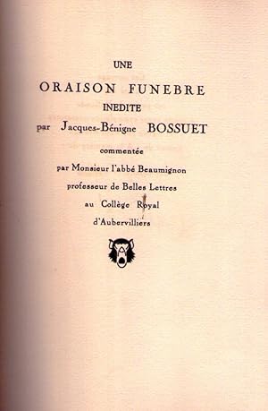 UNE ORAISON FUNEBRE INEDITE par Jacques - Benigne Bossuet [Firmado / Signed]