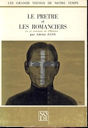 Le Prêtre et les Romanciers en ce tournant de l'Histoire