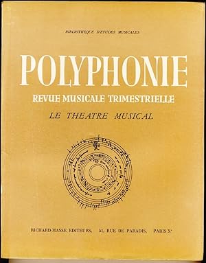 Polyphonie. Revue musicale trimestrielle. Premier cahier : Le Théâtre musical