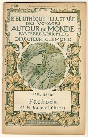 Fachoda et le Bahr-el-Ghazal . N° 59 de la Bibliothèque illustrée des voyages autour du monde par...