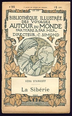 La Sibérie . N° 95 de la Bibliothèque illustrée des voyages autour du monde par terre et par mer.