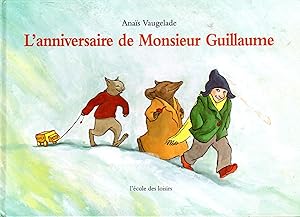 Seller image for L'Anniversaire de Monsieur Guillaume for sale by Dorley House Books, Inc.