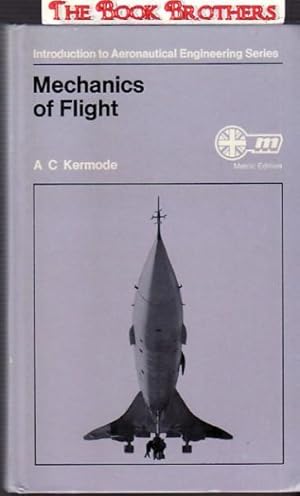 Mechanics of Flight:Introduction to Aeronautical Engineering Series,Metric Edition