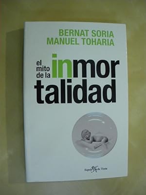 Seller image for EL MITO DE LA INMORTALIDAD for sale by LIBRERIA TORMOS