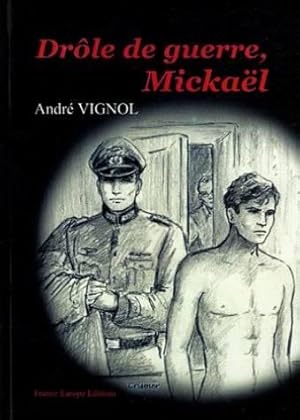 Drôle de guerre Mickaël