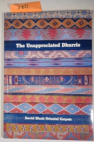 Immagine del venditore per The Unappreciated Dhurrie - a Study of the Traditional Flatwoven Carpets of India venduto da Antiquariat Trger