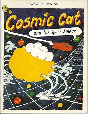 Imagen del vendedor de Cosmic Cat and the Space Spider a la venta por Peakirk Books, Heather Lawrence PBFA
