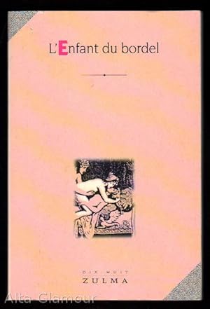 Seller image for L'ENFANT DU BORDEL; ou Les Aventures de Cherubin. Presente par Michel Delon for sale by Alta-Glamour Inc.