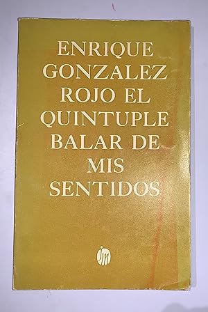 Imagen del vendedor de El Quintuple Balar De Mis Sentidos (o El Monstruo y Otras Mariposas ) a la venta por Librera Urbe