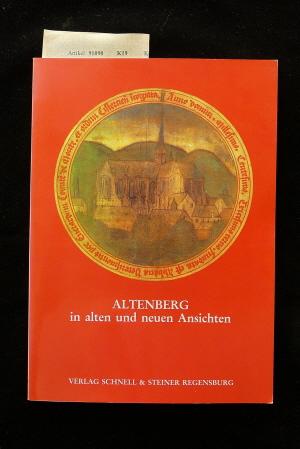 Bild des Verkufers fr Altenberg in alten und neuen Ansichten zum Verkauf von Buch- und Kunsthandlung Wilms Am Markt Wilms e.K.