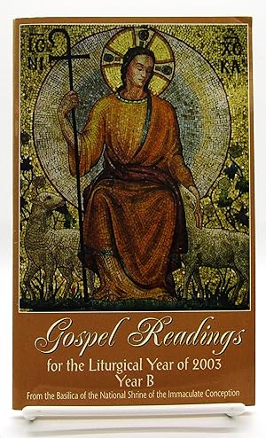 Gospel Readings for the Liturgical Year of 2003 Year B
