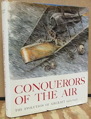 Immagine del venditore per Conquerors of the Air: The Evolution of Aircraft 1903-1945 venduto da Dearly Departed Books