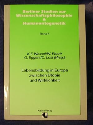 Seller image for Lebensbildung in Europa zwischen Utopie und Wirklichkeit for sale by Buchantiquariat Uwe Sticht, Einzelunter.