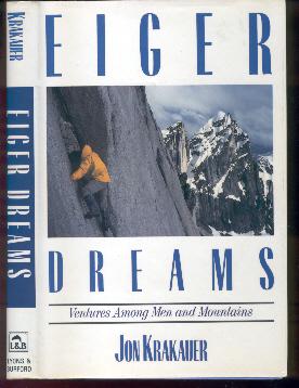 Bild des Verkufers fr Eiger Dreams Venture Among Men and Mountains. zum Verkauf von Peter Keisogloff Rare Books, Inc.