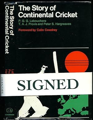 Image du vendeur pour The Story of Continental Cricket [Signed] mis en vente par Little Stour Books PBFA Member