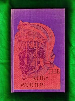 The Ruby Woods / signed, limited Fine Binding