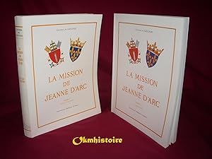 La Mission de Jeanne d'Arc . -------------- 2 Volumes / 2