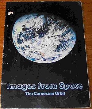 Images from Space: The Camera in Orbit