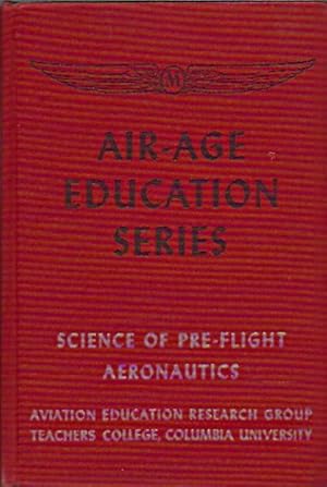 Science of Pre-Flight Aeronautics: Air-Age Education Series