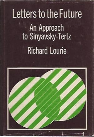 Bild des Verkufers fr Letters to the Future__An Approach to Sinyavsky-Tertz zum Verkauf von San Francisco Book Company