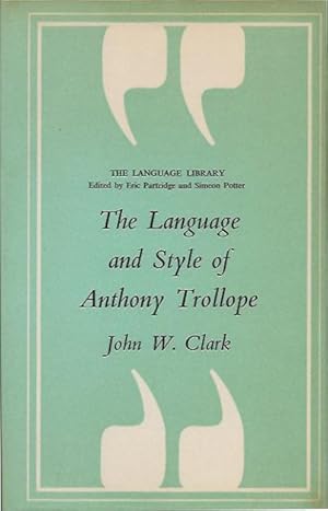 Bild des Verkufers fr The Language and Style of Anthony Trollope zum Verkauf von San Francisco Book Company