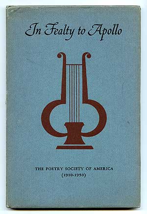 Imagen del vendedor de In Fealty to Apollo: Poetry Society of America 1910-1930 a la venta por Between the Covers-Rare Books, Inc. ABAA