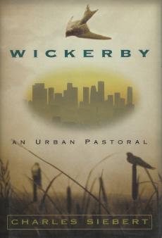 Image du vendeur pour Wickerby: An Urban Pastoral mis en vente par Mike Murray - Bookseller LLC