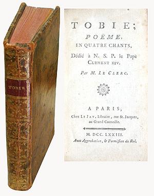 TOBIE. Poème en Quatre Chants, dédié à N.S.P. le Pape Clément XIV. Edition originale.