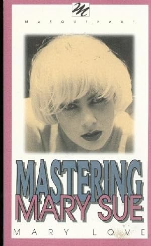 Immagine del venditore per Mastering Mary Sue venduto da Vintage Adult Books
