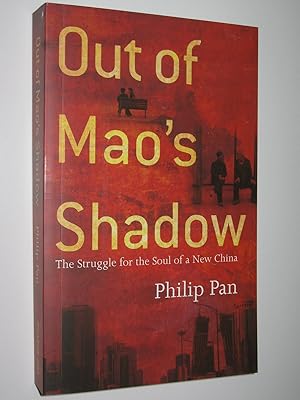 Imagen del vendedor de Out of Mao's Shadow : The Struggle for the Soul of a New China a la venta por Manyhills Books