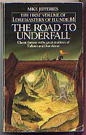 Seller image for THE ROAD TO UNDERFALL for sale by TARPAULIN BOOKS AND COMICS
