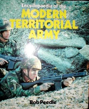 Bild des Verkufers fr Encyclopaedia of the Modern Territorial Army. zum Verkauf von John Turton