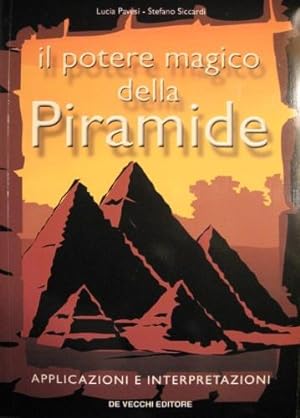 Imagen del vendedor de Il potere magico della Piramide. a la venta por Libreria La Fenice di Pietro Freggio