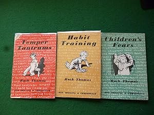 Habit Training, Children's Fears, Temper Tantrums (Set Of 3 Booklets)