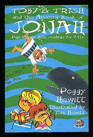 Bild des Verkufers fr Toby and Trish and the Amazing Book of Jonah zum Verkauf von Little Stour Books PBFA Member
