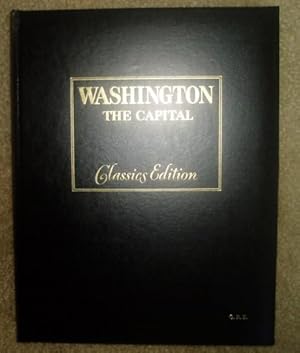 Imagen del vendedor de Washington: The Capital Including Biographies of the Presidents and First Ladies (Classics Edition a la venta por BJ's Book Barn