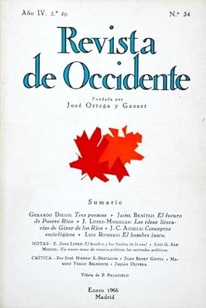 Imagen del vendedor de Revista de Occidente.- Ano IV. 2 p. No. 34. - Enero 1966. Gerardo Diego: Tres Poemas; Jaime Bentez: El futuro de Puerto Rico; J. Lpez-Morillas: Las ideas literarias de Giner de los Ros; Luis Romero: El hombre justo a la venta por Lirolay