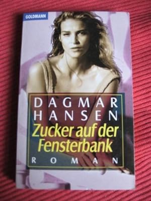 Seller image for Zucker auf der Fensterbank: Roman for sale by Frau Ursula Reinhold