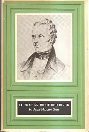 Image du vendeur pour Lord Selkirk of Red River mis en vente par Hockley Books