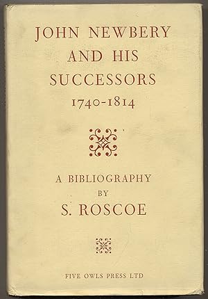 Seller image for John Newbery and His Successors, 1740-1814 for sale by Between the Covers-Rare Books, Inc. ABAA