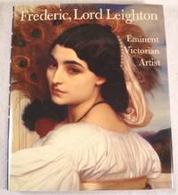 Seller image for Frederic, Lord Leighton: Eminent Victorian Artist for sale by Resource Books, LLC