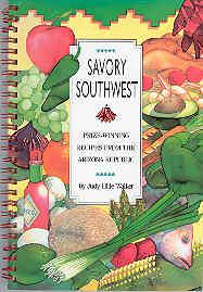 Bild des Verkufers fr Savory Southwest : Prize-Winning Recipes from the Arizona Republic zum Verkauf von The Book Faerie