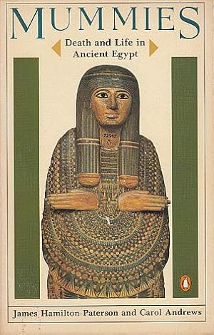 Seller image for Mummies: Death and Life in Ancient Egypt for sale by LEFT COAST BOOKS