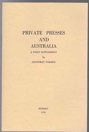 Image du vendeur pour Private Presses And Australia. A First Supplement. mis en vente par Time Booksellers