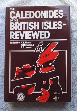 Imagen del vendedor de The Caledonides of the British Isles - Reviewed a la venta por Glenbower Books
