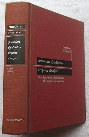 Imagen del vendedor de Semimicro Qualitative Organic Analysis - the Systematic Identification of Organic Compounds a la venta por Glenbower Books